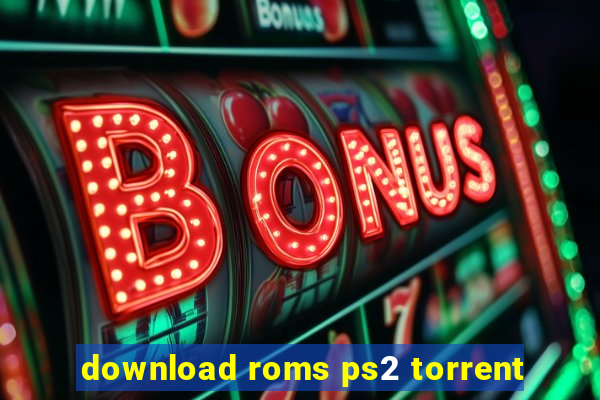 download roms ps2 torrent